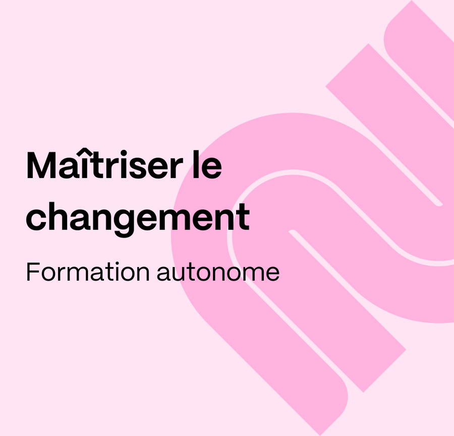 Maîtriser le changement