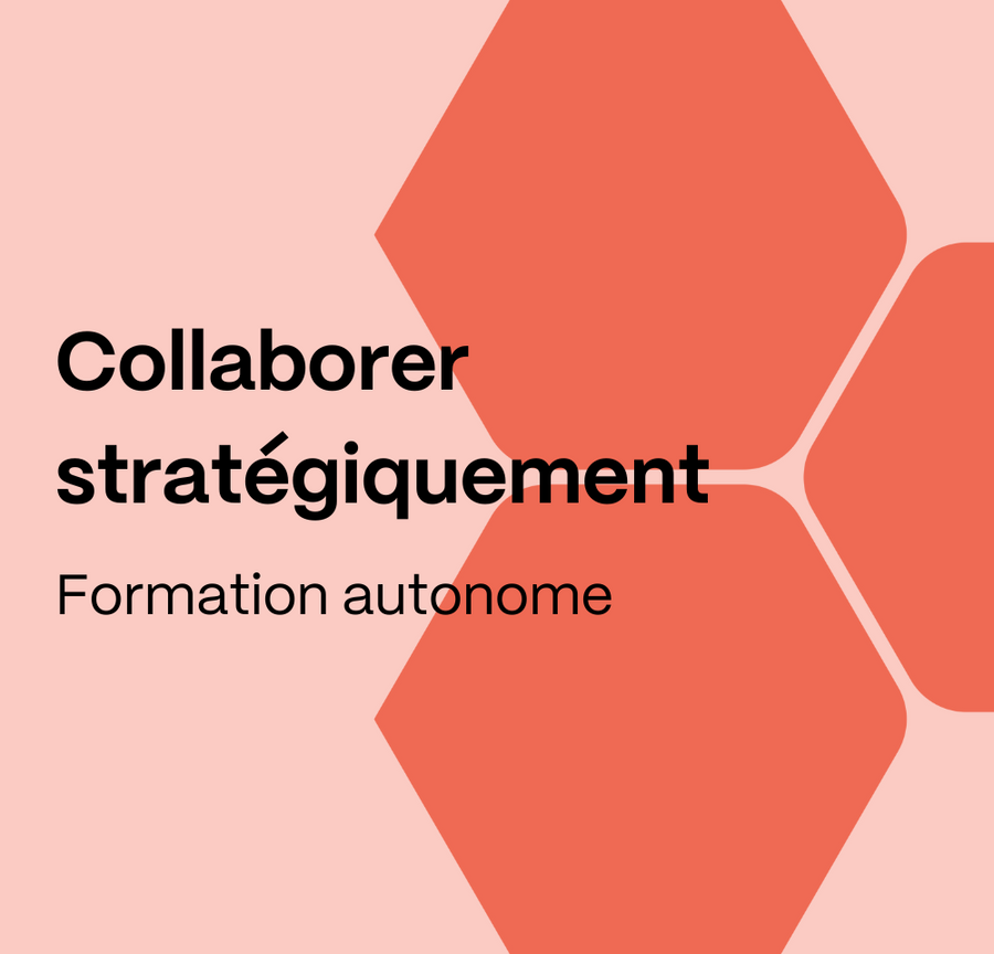 Collaborer stratégiquement